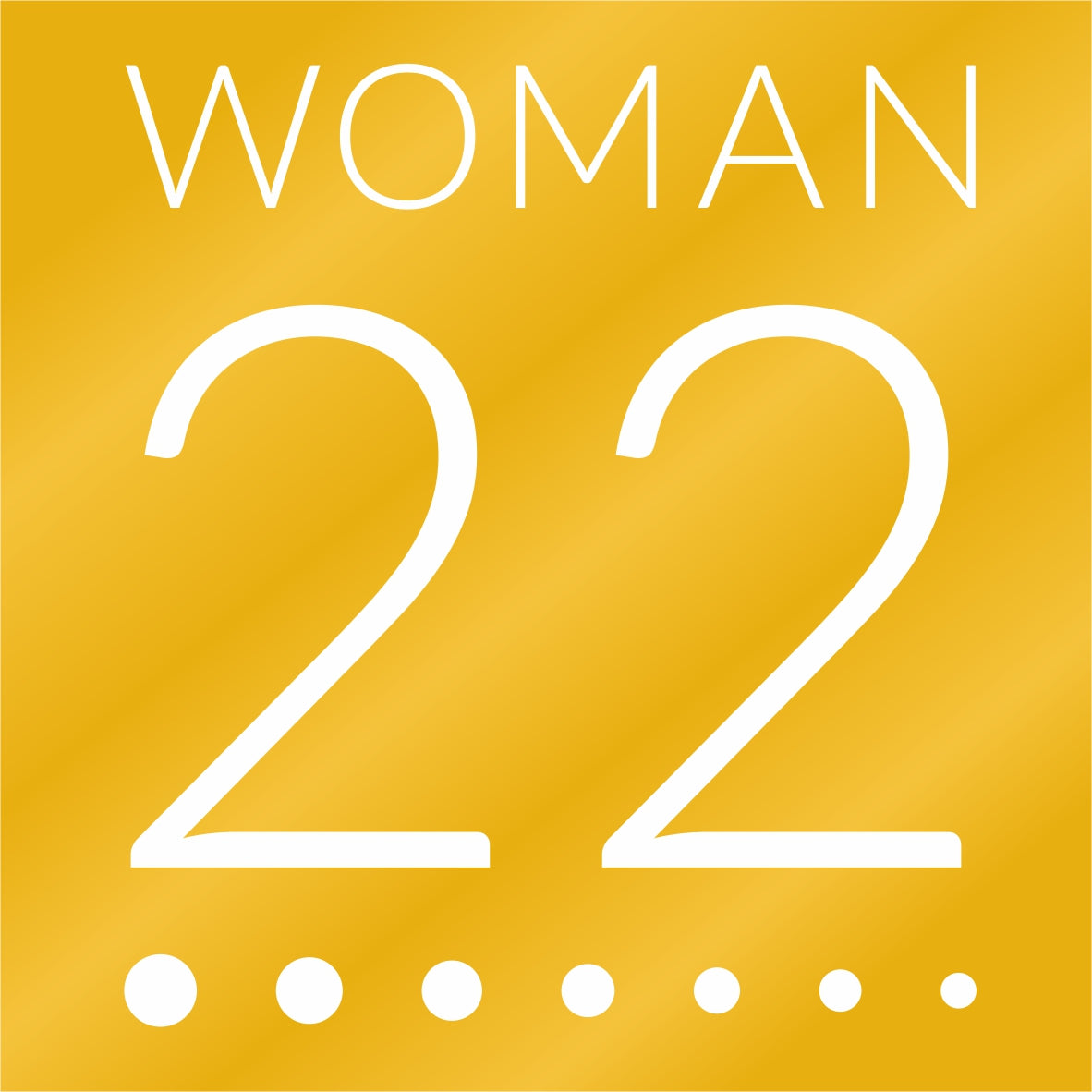 Yellow background with 'WOMAN 22' text in white